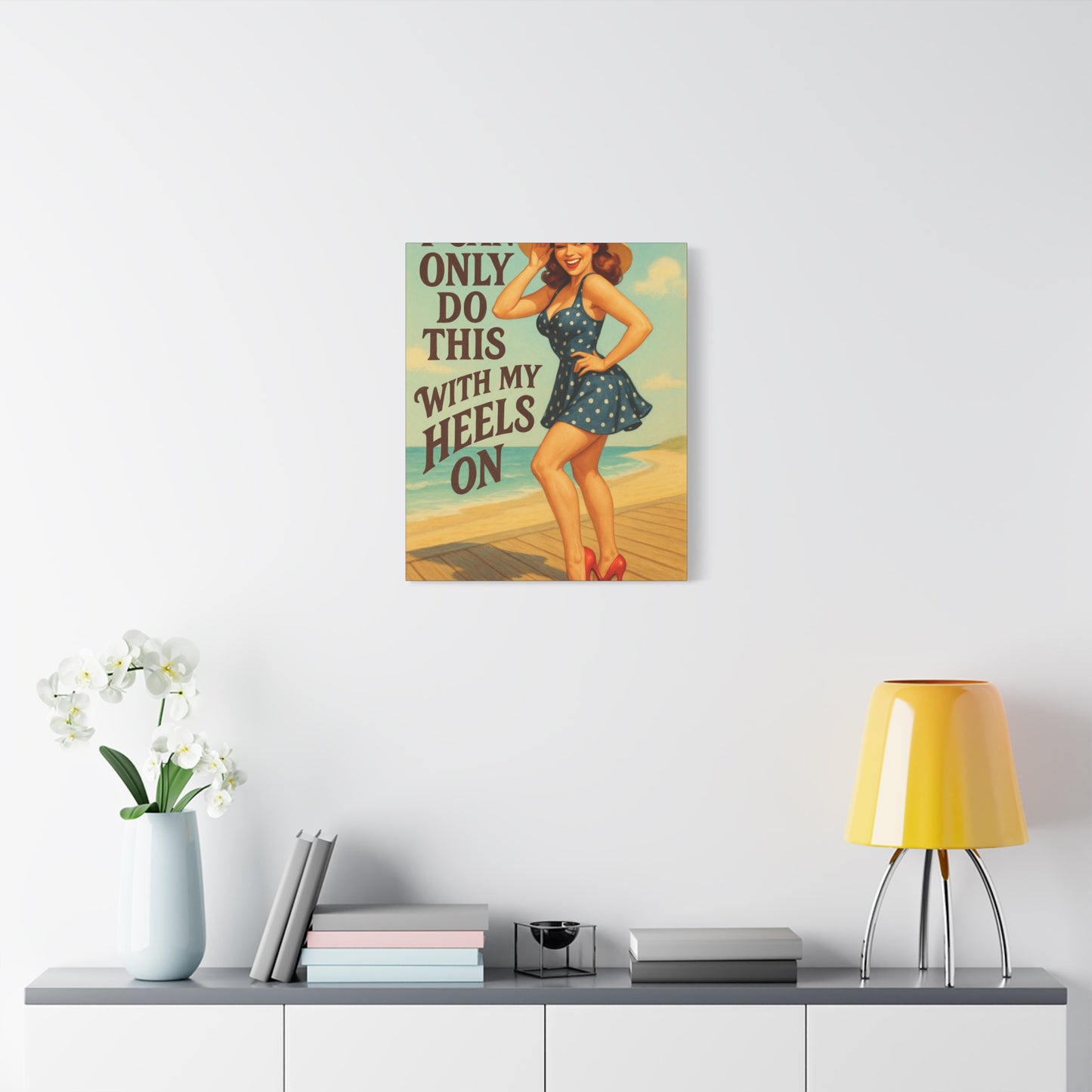 Canvas Print, Pin Up Girl Beach Art, I Can Only Do This with My Heels On, Wall Decor, Home Decor, Gift for Her, Funny Art, Humorous Art