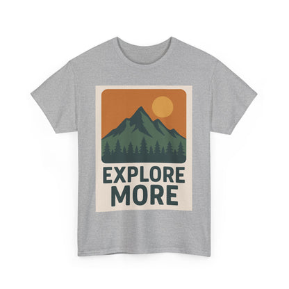 Explore More Unisex Heavy Cotton Tee, Adventure Shirt, Outdoor Clothing, Hiking Apparel, Gift for Nature Lovers, Casual Wear