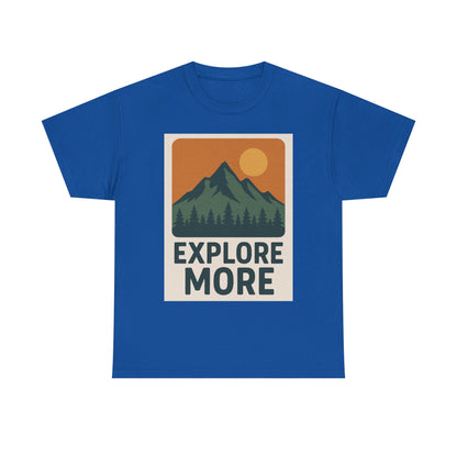 Explore More Unisex Heavy Cotton Tee, Adventure Shirt, Outdoor Clothing, Hiking Apparel, Gift for Nature Lovers, Casual Wear