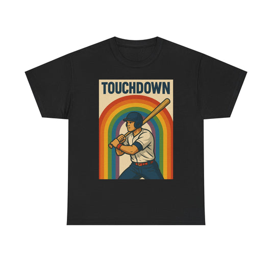 Funny Baseball T-Shirt - Unisex Heavy Cotton Tee, Touchdown Sports Tee, Baseball Fan Shirt, Sports Lover Gift, Humorous Baseball Tee