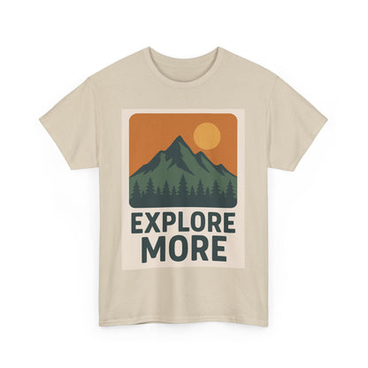 Explore More Unisex Heavy Cotton Tee, Adventure Shirt, Outdoor Clothing, Hiking Apparel, Gift for Nature Lovers, Casual Wear