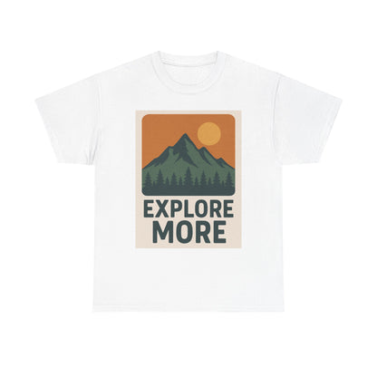 Explore More Unisex Heavy Cotton Tee, Adventure Shirt, Outdoor Clothing, Hiking Apparel, Gift for Nature Lovers, Casual Wear