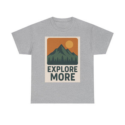 Explore More Unisex Heavy Cotton Tee, Adventure Shirt, Outdoor Clothing, Hiking Apparel, Gift for Nature Lovers, Casual Wear