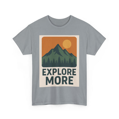 Explore More Unisex Heavy Cotton Tee, Adventure Shirt, Outdoor Clothing, Hiking Apparel, Gift for Nature Lovers, Casual Wear