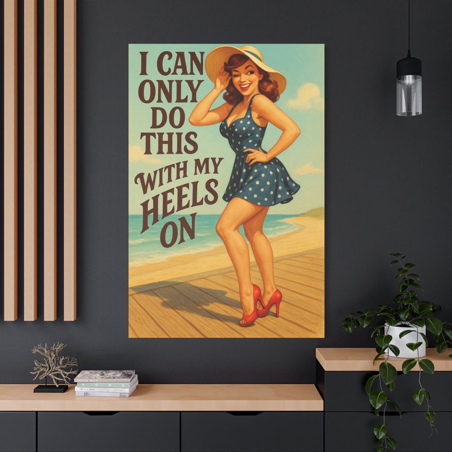 Canvas Print, Pin Up Girl Beach Art, I Can Only Do This with My Heels On, Wall Decor, Home Decor, Gift for Her, Funny Art, Humorous Art