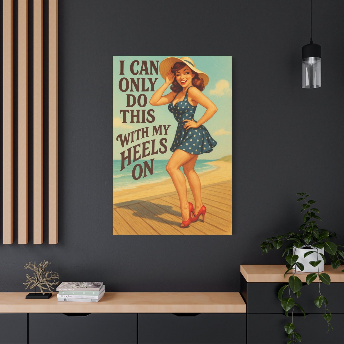 Canvas Print, Pin Up Girl Beach Art, I Can Only Do This with My Heels On, Wall Decor, Home Decor, Gift for Her, Funny Art, Humorous Art