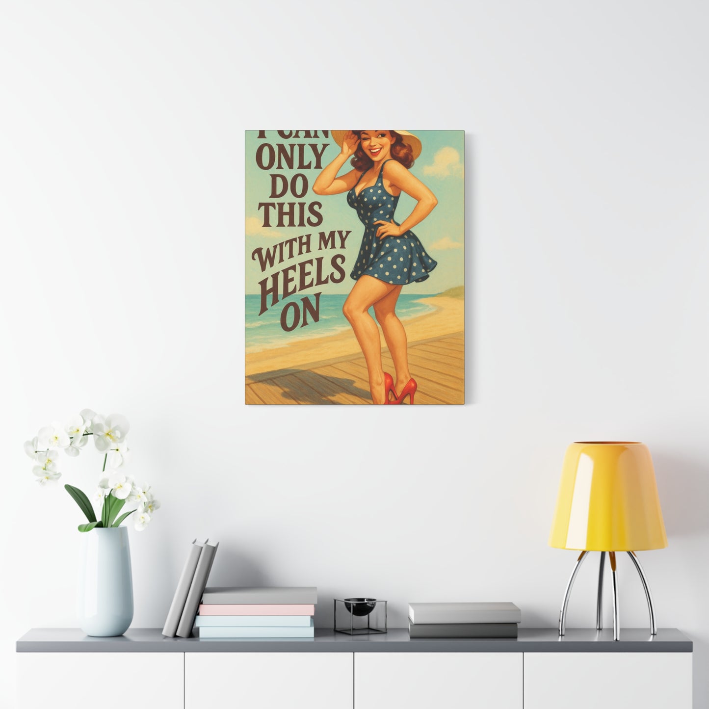 Canvas Print, Pin Up Girl Beach Art, I Can Only Do This with My Heels On, Wall Decor, Home Decor, Gift for Her, Funny Art, Humorous Art
