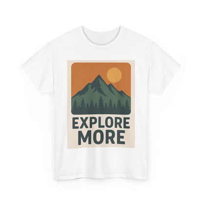 Explore More Unisex Heavy Cotton Tee, Adventure Shirt, Outdoor Clothing, Hiking Apparel, Gift for Nature Lovers, Casual Wear