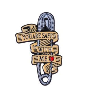 You Are Safe With Me Pins Collection